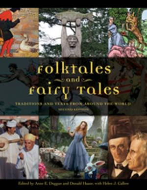 Cover of the book Folktales and Fairy Tales: Traditions and Texts from around the World, 2nd Edition [4 volumes] by Emily T. Wichman