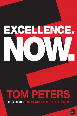 Cover of the book Excellence Now by Olivier Bernier