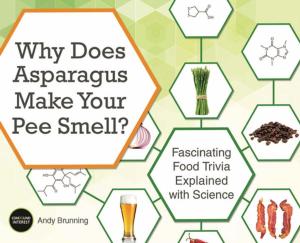 Cover of the book Why Does Asparagus Make Your Pee Smell? by Annie Brock, Heather Hundley