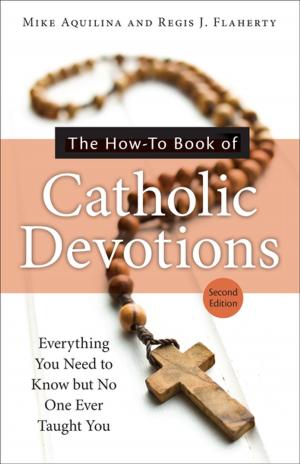Book cover of The How-To Book of Catholic Devotions, Second Edition
