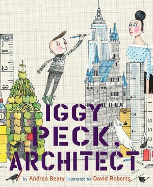 Cover of the book Iggy Peck, Architect by Eleanor Fitzsimons
