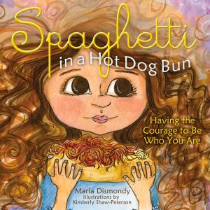Book cover of Spaghetti in a Hot Dog Bun