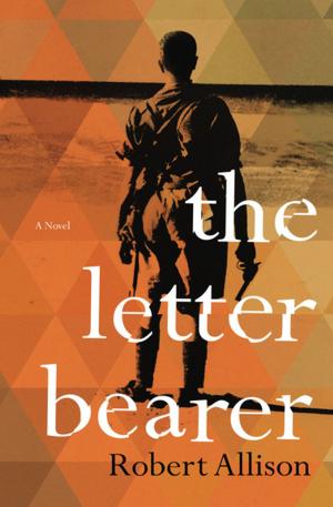 Cover of the book The Letter Bearer by Kevin Allardice