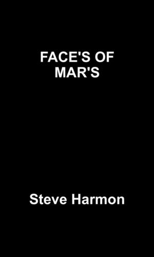 Cover of the book FACE'S OF MAR'S by Jerilyn Miripol