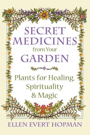 Book cover of Secret Medicines from Your Garden