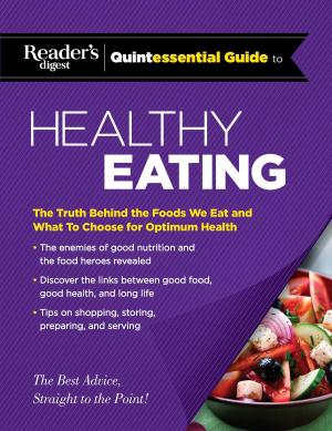 Book cover of Reader's Digest Quintessential Guide to Healthy Eating