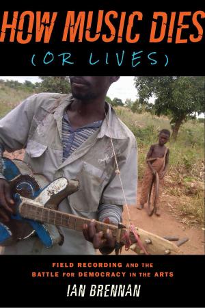 Cover of the book How Music Dies (or Lives) by Clay Blackmore