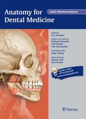 Cover of the book Anatomy for Dental Medicine, Latin Nomenclature by Weizhong Sun, Arne Kapner