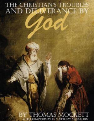 Cover of The Christian's Troubles and Deliverance By God