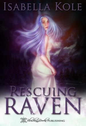 Cover of the book Rescuing Raven by L. A. Cloutier