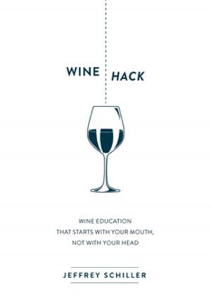 Cover of the book Wine Hack by J.J. Winthrop