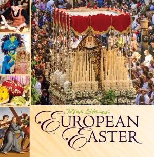 Cover of the book Rick Steves European Easter by Dianna Cleveland, Frank Turek