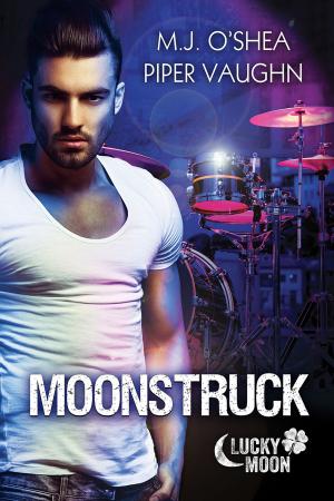 Cover of the book Moonstruck by M.J. O'Shea
