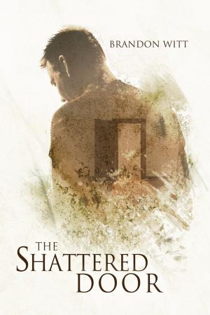 Cover of the book The Shattered Door by L.A. Witt