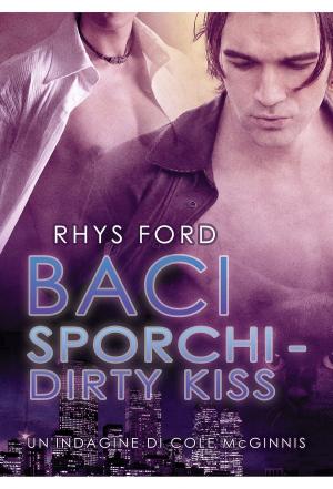 Book cover of Baci sporchi - Dirty Kiss