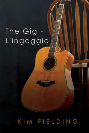 Cover of the book The Gig - L'ingaggio by Poppy Dennison