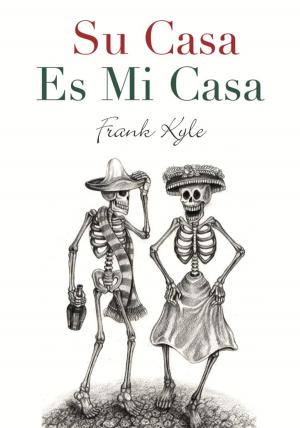 Cover of the book Su Casa Es Mi Casa by Johnny Townsend