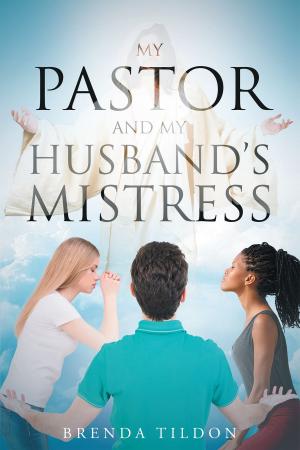 Cover of the book My Pastor and My Husband’s Mistress by Evaristus Eshiowu