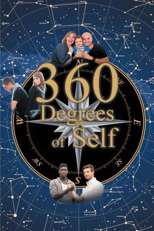 Cover of the book 360 Degrees of Self by Butch Riley