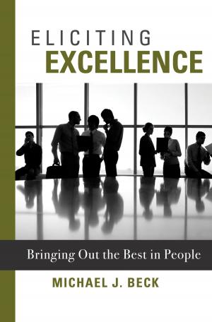 Cover of the book Eliciting Excellence by Vega Tigarrius