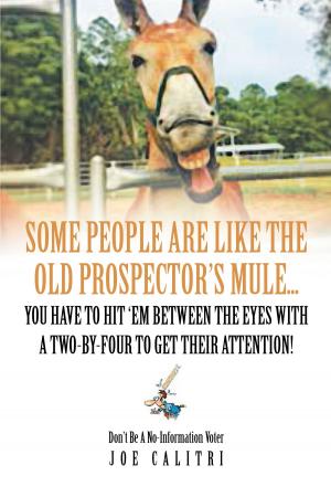 Cover of the book Some People Are Like the Old Prospector's Mule by Linda Herold