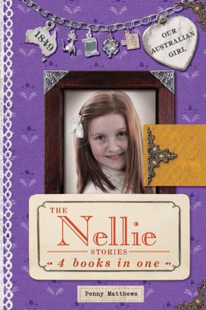 Cover of the book Our Australian Girl: The Nellie Stories by Marion von Adlerstein