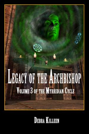 Cover of the book Legacy Of The Archbishop by Victoria Emms