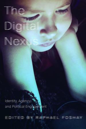 Cover of the book The Digital Nexus by Helen Waldstein Wilkes