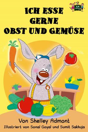 Cover of the book Ich esse gerne Obst und Gemüse (German Edition) by Shelley Admont, KidKiddos Books