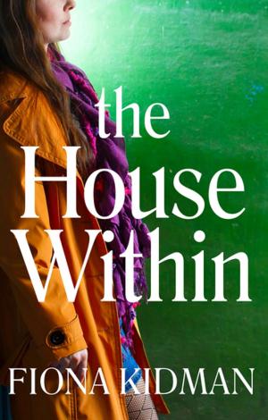 Cover of the book The House Within by Wendy Coakley-Thompson