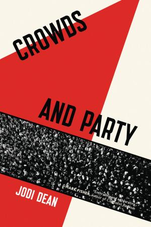 Cover of the book Crowds and Party by Frank Bardacke