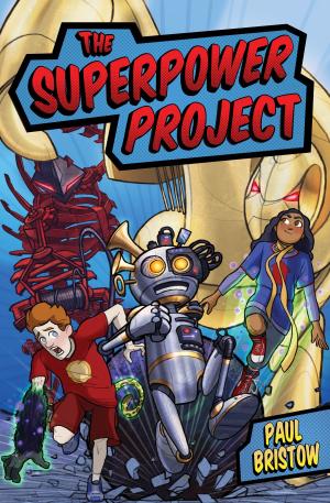 Cover of the book The Superpower Project by Robert J. Harris