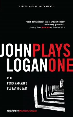 Cover of the book John Logan: Plays One by Mikhail Bulgakov, Edward Kemp