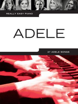 Cover of the book Really Easy Piano: Adele by Justin Sandercoe