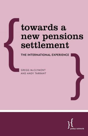 Cover of the book Towards a New Pensions Settlement by Giovanni Sartori