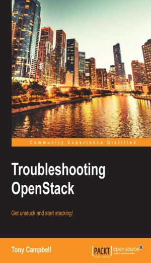 Cover of the book Troubleshooting OpenStack by Joakim Verona, Michael Duffy, Paul Swartout