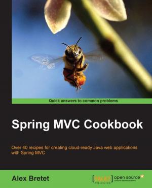 Cover of the book Spring MVC Cookbook by Alex Mandel, Anita Graser, Alexander Bruy, Victor Olaya Ferrero