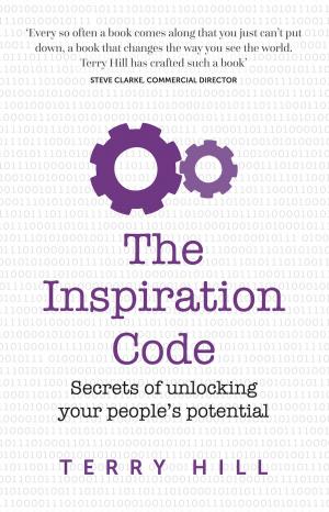 Cover of The Inspiration Code: Secrets of unlocking your people's potential