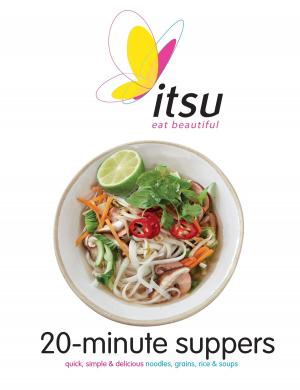Cover of the book Itsu 20-minute Suppers by John Vincent, Rebecca Seal