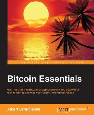 Cover of the book Bitcoin Essentials by Sunila Gollapudi