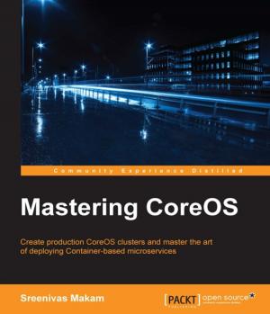 Cover of the book Mastering CoreOS by Steve Ivie