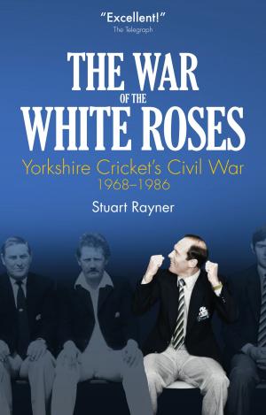 Cover of the book The War of the White Roses by Ewan Flynn
