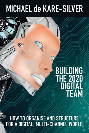 Book cover of Building the 2020 Digital team