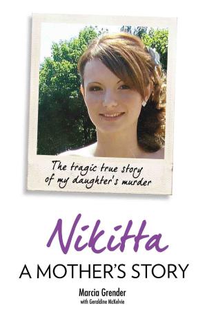 Book cover of Nikitta: A Mother’s Story - The Tragic True Story of My Daughter's Murder