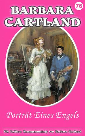 Cover of the book 76. Porträt Eines Engels by Barbara Cartland