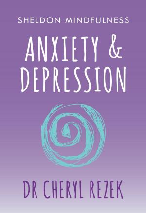 Cover of the book Anxiety and Depression by Jill Eckersley