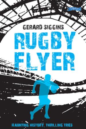Cover of the book Rugby Flyer by Brianóg Brady Dawson, Alan Nolan