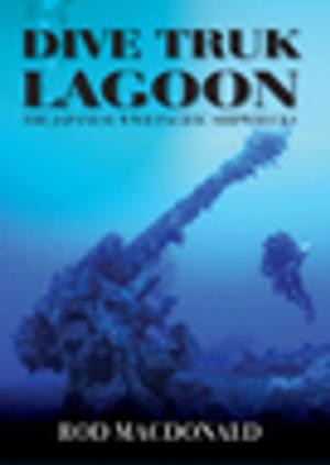 Cover of the book Dive Truk Lagoon by Dr Raymond Solly