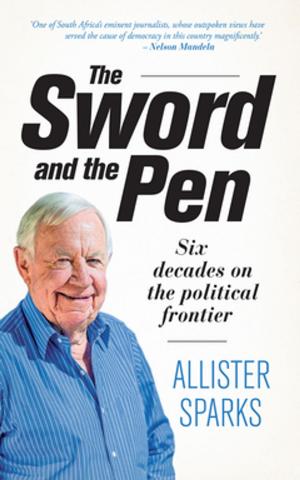 Cover of the book The Sword and the Pen by Liz Mcgregor