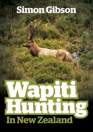 Cover of Wapiti Hunting in New Zealand